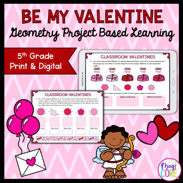 Be My Valentine Geometry Project Based Learning - 5th Grade - Print & Digital