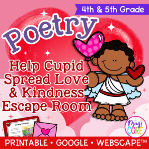 Help Cupid Valentine's Day Poetry Escape Room & Webscape™ - 4th & 5th Grade
