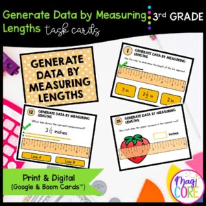Generate Data by Measuring Lengths - 3rd Grade Task Cards - Print & Digital