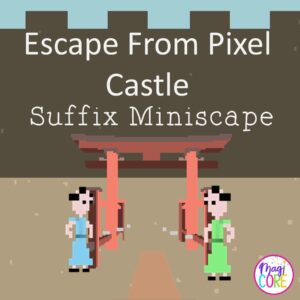 Suffix Miniscape Escape from Pixel Castle - 2nd-5th Grade
