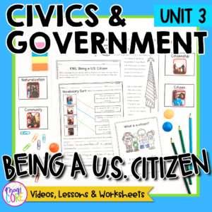 Civics & Government Unit 3: Being A U.S. Citizen Social Studies Lessons