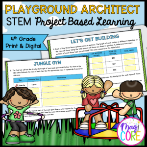 Playground Architect Project Learning - 4th Grade - Print & Digital