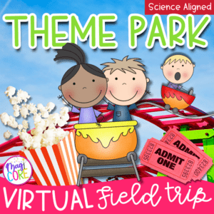 Virtual Field Trip Theme Park Force & Motion Google Digital Resource Activity