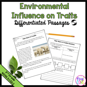 Science Differentiated Reading Passages: Environmental Influence - 3-LS3-2
