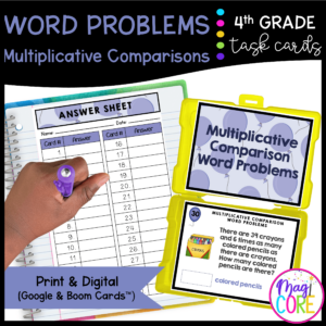 Multiplicative Comparison Word Problems - 4th Grade Task Cards - Print & Digital