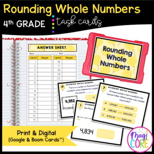 Rounding Whole Numbers - 4th Grade Task Cards - Print & Digital - 4.NBT.A.3