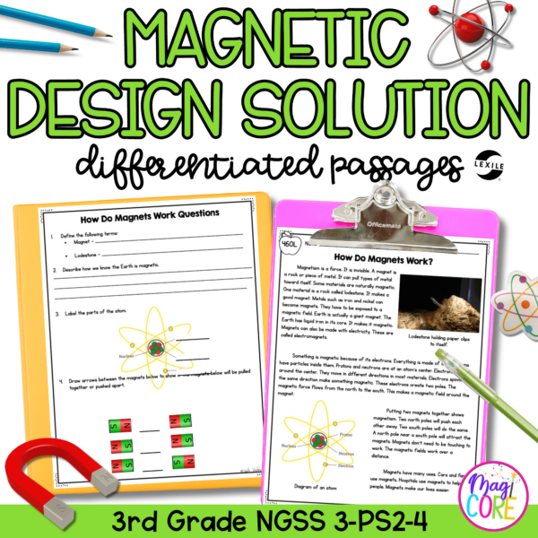 Magnetic Design Solution NGSS 3-PS2-4 Science Differentiated Reading Passages