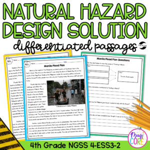 Natural Hazard Design Solution NGSS 4-ESS3-2 - Science Differentiated Passages