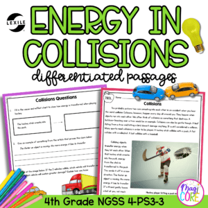 Energy in Collisions NGSS 4-PS3-3 - Science Differentiated Passages