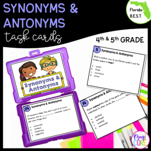 Synonyms & Antonyms Task Cards - 4th & 5th Grade - FL BEST ELA.4.V.1.3/5.V.1.3
