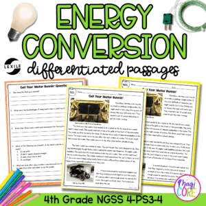 Energy Conversion NGSS 4-PS3-4 - Science Differentiated Passages