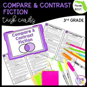 Compare & Contrast Fiction Task Cards - 3rd Grade - FL BEST ELA.3.R.3.3