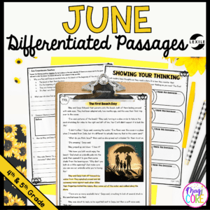 June Lexile Leveled Differentiated Reading Passages - 4th & 5th Grade