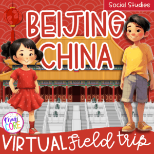 Virtual Field Trip to Beijing, China Google Slides Digital Resource Activities