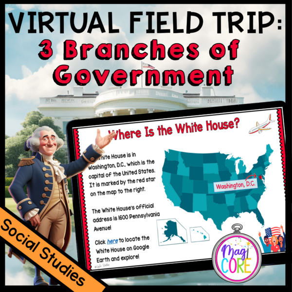 Virtual Field Trip: 3 Branches of Government