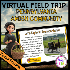 Virtual Field Trip: Pennsylvania Amish Community