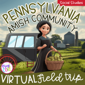 Virtual Field Trip Pennsylvania Amish Digital Resource Google Slides Activity