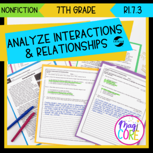 Analyze Interactions and Relationships - RI.7.3 - Reading Comprehension Passages