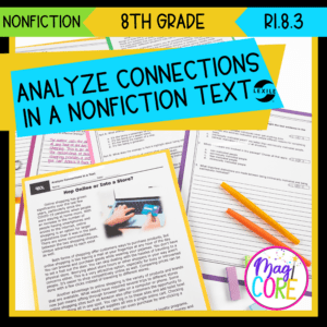 Analyze Connections in a Text - RI.8.3 Passages