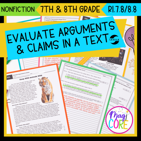 Evaluate Arguments & Claims RI.7.8 RI.8.8 Reading Comprehension Passages
