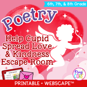 Help Cupid Valentine's Day Poetry Escape Room & Webscape™ - 6th 7th 8th Poems