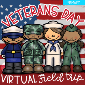 Virtual Field Trip Veterans Day 1st Grade Google Slides