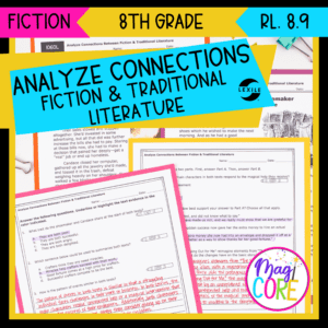 Analyze Connections in Fiction & Traditional Literature RL.8.9 Passage Analysis