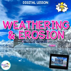 Weathering and Erosion Digital Science Activity 4th Grade NGSS 4-ESS2-1