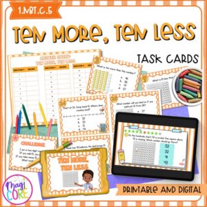 Ten more, Ten Less - 1st Grade Math Task Cards - 1.NBT.C.5 Print Digital Center