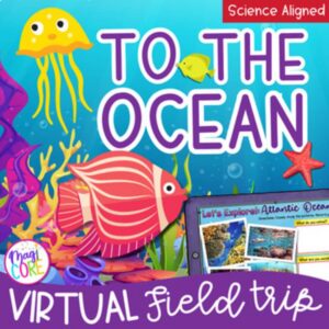 Ocean Habitat, Animals & Adaptation Virtual Field Trip Digital Resource Activity