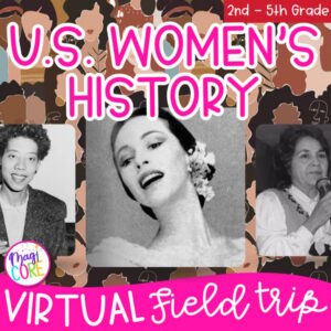 Women's History Month Biographies Virtual Field Trip Digital Resource Activity