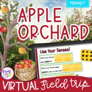 Apple Orchard Virtual Field Trip Digital Resource K - 1st Grade Fall Activity