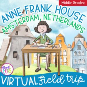 Virtual Field Trip Amsterdam Anne Frank House - Holocaust Google Slides Activity