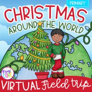Christmas Around the World Holiday Virtual Field Trip Digital Activity 1st Grade