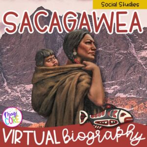 Sacagawea - Cross Curricular Virtual Biography