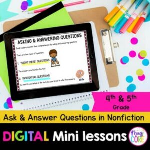 Digital Mini Lessons - Questions & Inferences in Nonfiction - RI.4.1 & RI.5.1