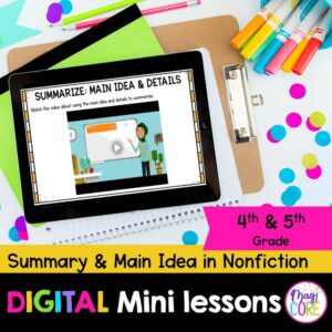 Digital Mini Lessons - Main Idea - RI.4.2 & RI.5.2