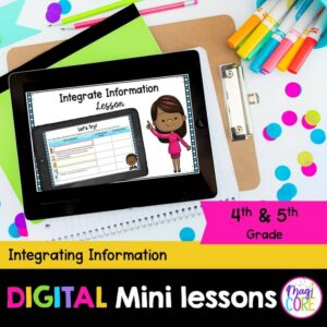 Digital Mini Lessons - Integrating Information - RI.4.9 & RI.5.9
