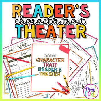 Character Trait Reader's Theatre Comprehension Fluency Character Ed Activities