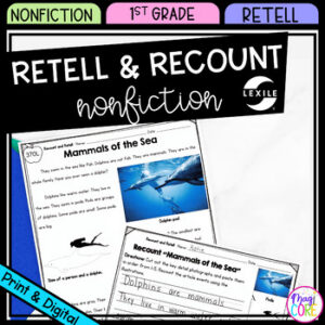 Retell & Recount Nonfiction 1st Grade Reading Comprehension Passages Activities