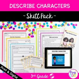 Describe Characters in a Story Skill Pack - RL.3.3 - Print & Digital