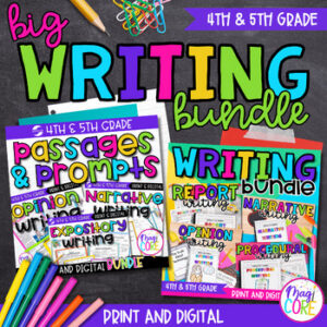 4th & 5th Grade Big Writing Bundle - Narrative, Opinion, Expository, Explanatory