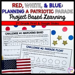 2nd Grade Math PBL Patriotic Parade Project Based Learning Activity Memorial Day