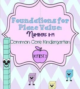 Kindergarten Foundations for Place Value:  #'s 11-19- Common Core K.NBT.A.1