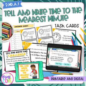 Tell & Write Time to the Nearest Minute - 3rd Grade Math Task Cards - 3.MD.A.1