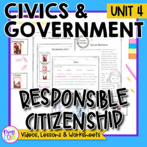 Civics & Government Unit 4: Responsible Citizenship Social Studies Lessons