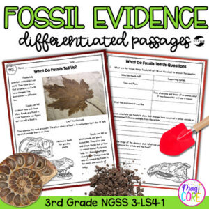 NGSS Differentiated Passages: Fossil Evidence of Past Environments - 3-LS4-1