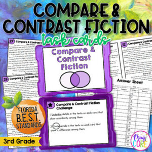 Compare & Contrast Fiction Task Cards - 3rd Grade - FL BEST ELA.3.R.3.3 Reading