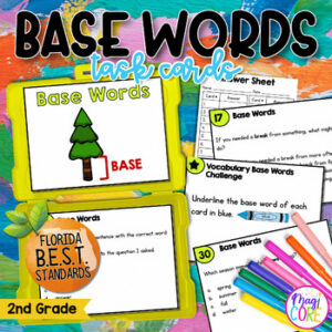 Vocabulary Base Words Task Cards 2nd Grade FL BEST ELA.2.V.1.3 Morphology Center
