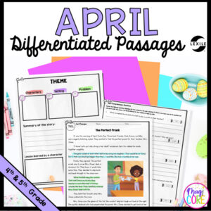 April Lexile Leveled Differentiated Reading Passages - 4th & 5th Grade